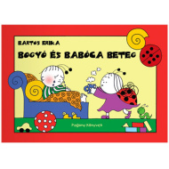 "Bogyó și Babóca - carte de povești despre boală" - Pagony