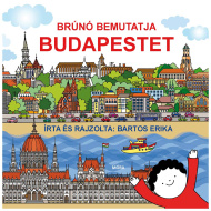 Móra: Bartos Erika - Brúnó prezintă Budapesta